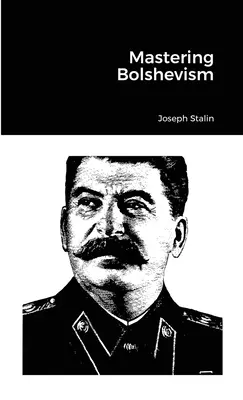 Padroneggiare il bolscevismo - Mastering Bolshevism