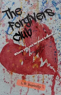 Il Club dei Perdenti: Dove si può essere onesti fino in fondo... - The Forgivers Club: Where you can be dead honest...