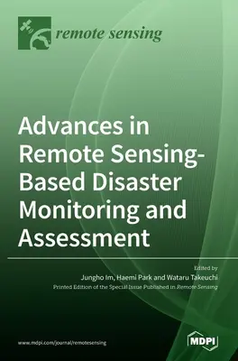 Progressi nel monitoraggio e nella valutazione dei disastri basati sul telerilevamento - Advances in Remote Sensing-based Disaster Monitoring and Assessment