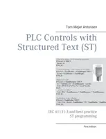Controlli PLC con testo strutturato (ST): IEC 61131-3 e le migliori pratiche di programmazione ST - PLC Controls with Structured Text (ST): IEC 61131-3 and best practice ST programming