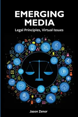 Media emergenti: Principi giuridici, problemi virtuali - Emerging Media: Legal Principles, Virtual Issues