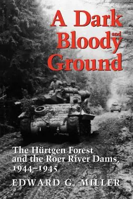 Un terreno oscuro e sanguinoso, 42: la foresta di Hrtgen e le dighe del fiume Roer, 1944-1945 - A Dark and Bloody Ground, 42: The Hrtgen Forest and the Roer River Dams, 1944-1945