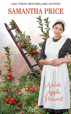 Raccolto di mele Amish: Romanticismo Amish - Amish Apple Harvest: Amish Romance