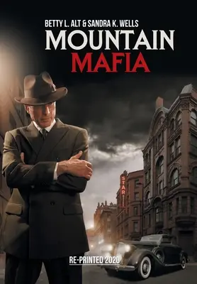 Mafia di montagna: il crimine organizzato nelle Montagne Rocciose - Mountain Mafia: Organized Crime in the Rockies