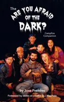 Il compagno del falò di Are You Afraid of the Dark (cartonato) - The Are You Afraid of the Dark Campfire Companion (hardback)