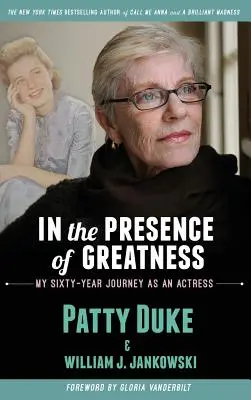 In the Presence of Greatness: Il mio viaggio di sessant'anni come attrice (cartonato) - In the Presence of Greatness: My Sixty-Year Journey as an Actress (hardback)