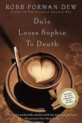 Dale ama Sophie alla follia - Dale Loves Sophie to Death
