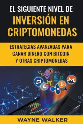 Il livello successivo di inversione di tendenza nelle criptomonete - El Siguiente Nivel De Inversin En Criptomonedas