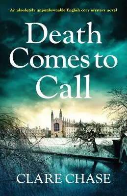 La morte viene a chiamare: Un romanzo giallo inglese assolutamente imprescindibile - Death Comes to Call: An absolutely unputdownable English cozy mystery novel