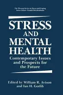 Stress e salute mentale: Problemi contemporanei e prospettive per il futuro - Stress and Mental Health: Contemporary Issues and Prospects for the Future
