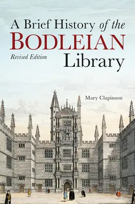 Breve storia della Biblioteca Bodleiana - A Brief History of the Bodleian Library