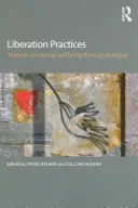 Pratiche di liberazione: Verso il benessere emotivo attraverso il dialogo - Liberation Practices: Towards Emotional Wellbeing Through Dialogue