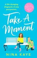 Take A Moment - La storia d'amore più commovente che leggerete quest'anno - Take A Moment - The most heartwarming romance you'll read this year