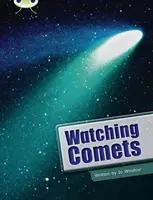 Bug Club Saggistica indipendente Anno 2 Lime B Guardare le comete - Bug Club Independent Non Fiction Year Two Lime B Watching Comets