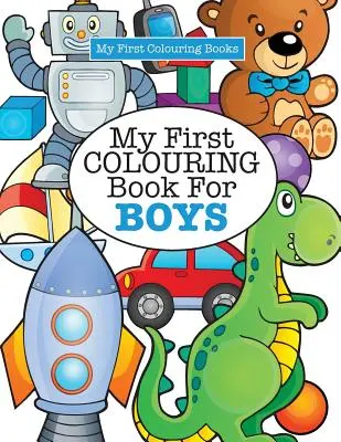 Il mio primo libro da colorare per ragazzi (Crazy Colouring For Kids) - My First Colouring Book for Boys ( Crazy Colouring For Kids)