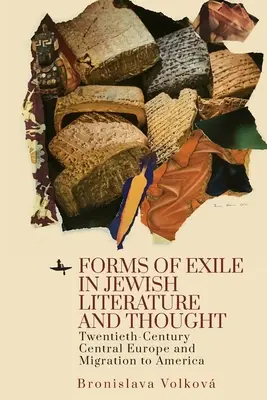 Forme di esilio nella letteratura e nel pensiero ebraico: L'Europa centrale del XX secolo e la migrazione in America. - Forms of Exile in Jewish Literature and Thought: Twentieth-Century Central Europe and Migration to America