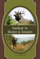 Manuale per tiratori e ricaricatori - Handbook for Shooters and Reloaders