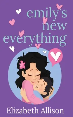 Il nuovo tutto di Emily - Emily's New Everything