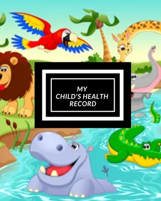 La cartella clinica del mio bambino: Libro della storia medica del bambino, registro della salute del bambino e registro delle informazioni, registro delle attività di trattamento. - My child's Health Record: Child's Medical History To do Book, Baby 's Health keepsake Register & Information Record Log, Treatment Activities Tr