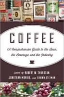 Caffè: Una guida completa al chicco, alla bevanda e all'industria del caffè - Coffee: A Comprehensive Guide to the Bean, the Beverage, and the Industry
