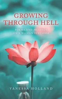 Crescere attraverso l'inferno - Growing Through Hell