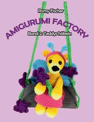 La fabbrica degli amigurumi: Band 2: Teddys hkeln - Amigurumi Factory: Band 2: Teddys hkeln