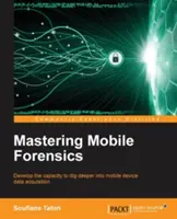 Padroneggiare la mobile forensics - Mastering Mobile Forensics