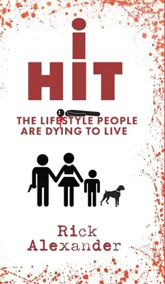 i Hit: lo stile di vita che la gente muore per vivere - i Hit: The Lifestyle People Are Dying To Live