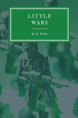 Piccole guerre e giochi di società - Little Wars and Floor Games
