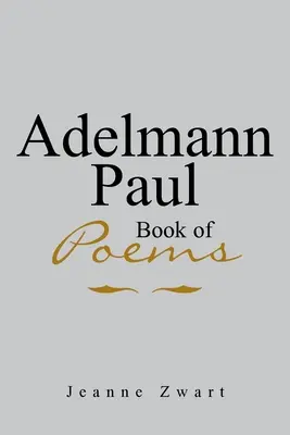 Libro di poesie di Adelmann Paul - Adelmann Paul Book of Poems