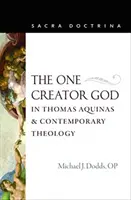 L'unico Dio creatore in Tommaso d'Aquino e nella teologia contemporanea - The One Creator God in Thomas Aquinas and Contemporary Theology