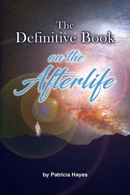 Il libro definitivo sull'aldilà - The Definitive Book on the Afterlife