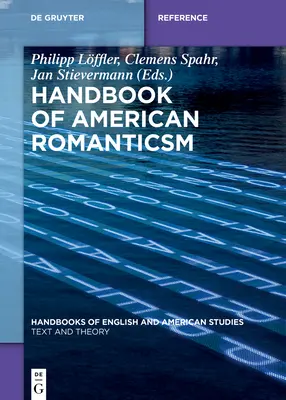 Manuale del romanticismo americano - Handbook of American Romanticism