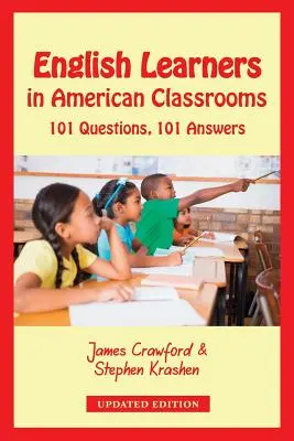 Studenti inglesi nelle classi americane: 101 domande, 101 risposte - English Learners in American Classrooms: 101 Questions, 101 Answers