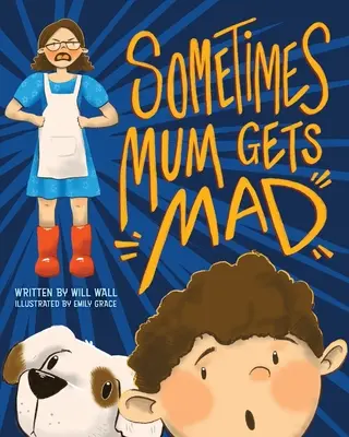 A volte la mamma si arrabbia - Sometimes Mum Gets Mad