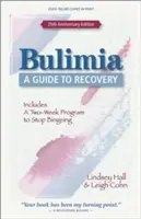 Bulimia: Guida al recupero - Bulimia: A Guide to Recovery