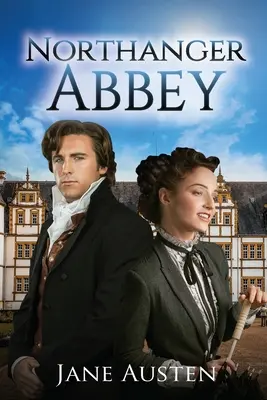 L'Abbazia di Northanger (Annotato) - Northanger Abbey (Annotated)