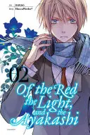 Del rosso, della luce e dell'ayakashi, volume 2 - Of the Red, the Light, and the Ayakashi, Volume 2