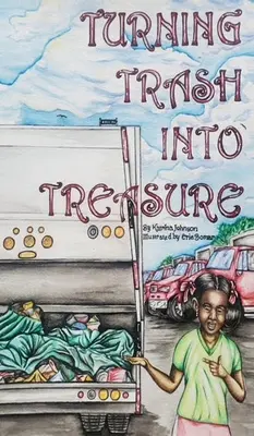 Trasformare la spazzatura in tesoro - Turning Trash into Treasure