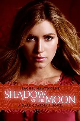 Guardiano oscuro #4: L'ombra della luna - Dark Guardian #4: Shadow of the Moon
