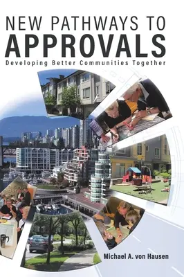 Nuovi percorsi per le approvazioni: Sviluppare insieme comunità migliori - New Pathways to Approvals: Developing Better Communities Together