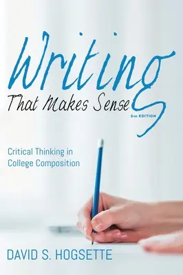 Scrivere che ha senso, 2a edizione - Writing That Makes Sense, 2nd Edition