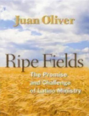 Campi maturi: La promessa e la sfida del ministero latino - Ripe Fields: The Promise and Challenge of Latino Ministry
