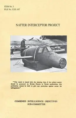 Progetto intercettore Natter: Obiettivo CIOS numero 5/182a Jet Propulsion. - Natter Interceptor Project: CIOS Target Number 5/182a Jet Propulsion.