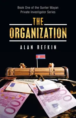 L'organizzazione: Libro primo della serie dell'investigatore privato Gunter Wayan - The Organization: Book One of the Gunter Wayan Private Investigator Series