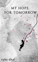 La mia speranza per il domani - My Hope For Tomorrow