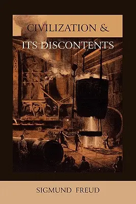 La civiltà e i suoi scontenti - Civilization and Its Discontents