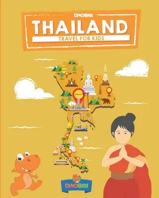Viaggi per bambini: Thailandia: Il modo divertente per scoprire la Thailandia - Travel for kids: Thailand: The fun way to discover Thailand