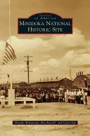 Sito storico nazionale di Minidoka - Minidoka National Historic Site