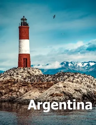 Argentina: Tavolino da caffè Fotografia di viaggio Album libro di un paese del Sud America e la città di Buenos Aires Foto di grandi dimensioni - Argentina: Coffee Table Photography Travel Picture Book Album Of A South America Country And Buenos Aires City Large Size Photos